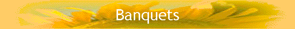 Banquets